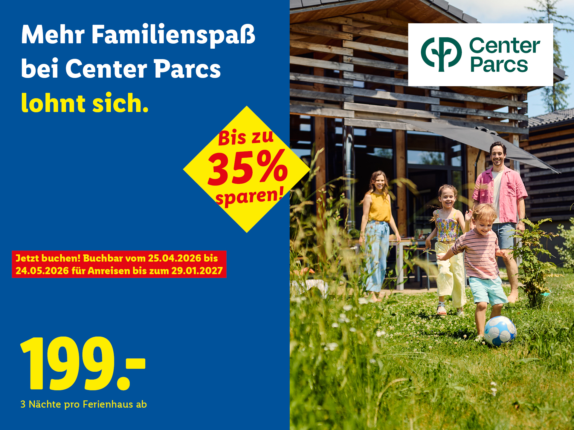 Lidl Reisen Center Parcs Angebot ab 199 € pro Ferienhaus für 3 Nächte: Spare bis zu 35 % bei einer Buchung eines Center Parcs Ferienhaus. Das Angebot gilt vom 25.04.2026 bis 24.05.2026.