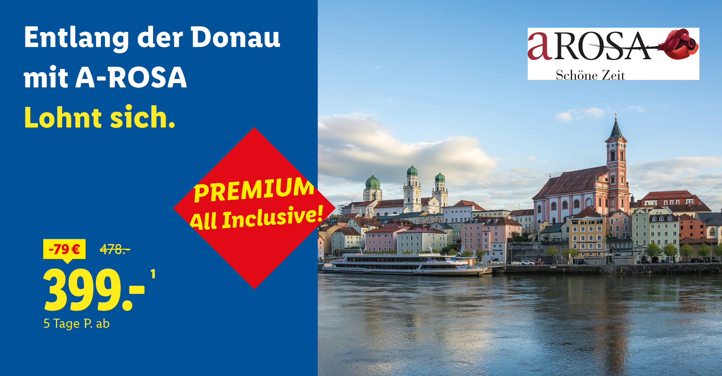 Entlang der Donau mit A-ROSA“. Rechts zeigt das Bild eine europäische Stadt am Flussufer mit einer markanten Kathedrale und einem A-ROSA Schiff. Links steht auf blauem Grund der Slogan und ein Aktionspreis von „399.-“ statt „478.-“ Euro.