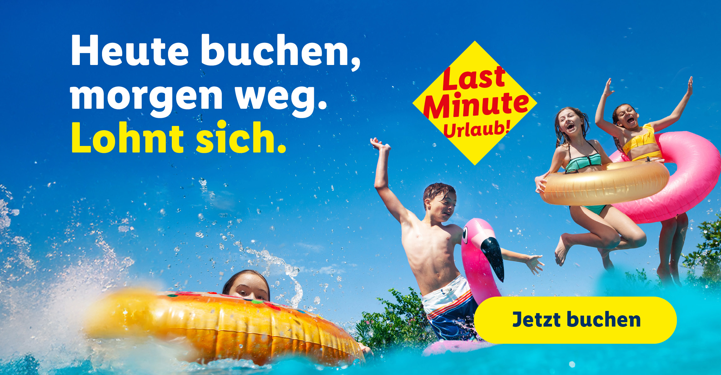 Heute buchen, morgen weg. Lohnt sich. Last Minute Urlaub! Jetzt buchen